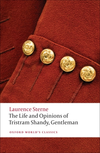 The Life and Opinions of Tristram Shandy, Gentleman 9780199532896 Paperback The Life and Opinions of Tristram Shandy, Gentleman 9780199532896 Paperback