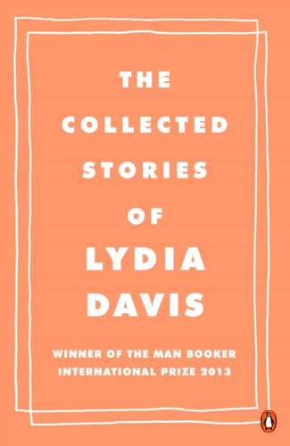 The Collected Stories of Lydia Davis 9780241969137
