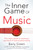 The Inner Game of Music 9781447291725 Paperback