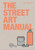 The Street Art Manual 9781786275233 Paperback