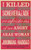 I Killed Scheherazade 9780863564277 Paperback