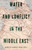 Water and Conflict in the Middle East 9781787382107 Paperback