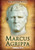 Marcus Agrippa: Right-Hand Man of Caesar Augustus 9781848846173 Hardback
