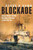 Blockade: Cruiser Warfare and the Starvation of Germany in World War One 9781848323407 Hardback