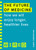 The Future of Medicine (WIRED guides) 9781847943255 Paperback