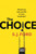 The Choice 9781801101370 Paperback