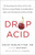 Drop Acid 9781529388435 Paperback