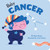 A Little Zodiac Book: Baby Cancer 9781797202303 Board book