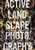 Active Landscape Photography 9780367248444 Paperback