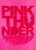 Pink Thunder 9780984475261 Hardback