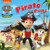 PAW PATROL BOARD BOOK – PIRATE PUPS 9780008560041 Board book PAW PATROL BOARD BOOK – PIRATE PUPS 9780008560041 Board book