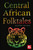 Central African Folktales 9781804177808 Paperback
