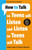 How to Talk so Teens will Listen & Listen so Teens will Talk 9781785120183 Paperback