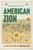 American Zion 9781631498657 Hardback