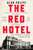 The Red Hotel 9781035401338 Paperback