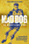 Mad Dog 9781801509367 Hardback