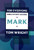 For Everyone Bible Study Guide: Mark 9780281061785 Paperback