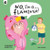 No, I'm a... FLAMINGO! 9781836002024 Paperback