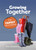 Growing Together 9781789512649 Paperback