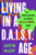 Living in a D.A.I.S.Y. Age 9781399814669 Hardback