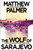 The Wolf of Sarajevo 9781035908905 Paperback