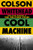 Cool Machine 9780349727677 Hardback