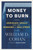 Money to Burn 9780241839478 Hardback
