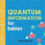 Quantum Information for Babies 9781492656302 Board book