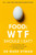 Food: WTF Should I Eat? 9781473681309 Paperback