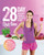 The Bikini Body 28-Day Healthy Eating & Lifestyle Guide 9781509842094 Paperback