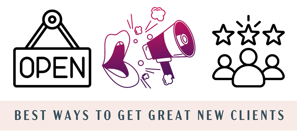 Best Ways to Get Great New Clients