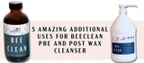 5 AMAZING ADDITIONAL USES FOR BEECLEAN PRE AND POST WAX CLEANSER
