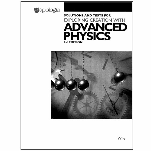 Apologia Advanced Physics - Tests & Key