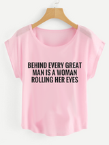 Fifth Avenue Women's Behind Every Guy Rolling Eyes Printed Dolman T-Shirt - Pink