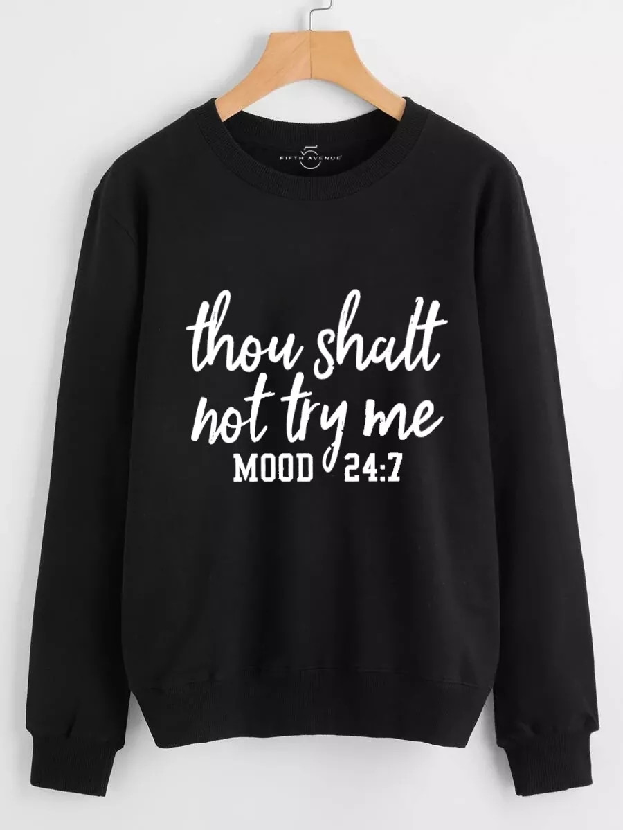 Fifth Avenue DIFT31 Thou Shalt Not Try Me Printed Sweatshirt - Black