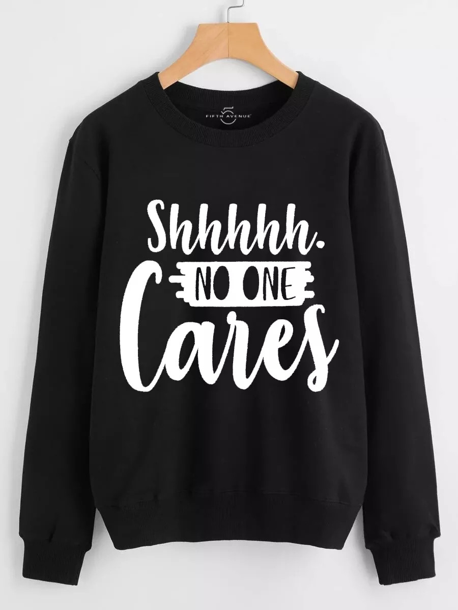 Fifth Avenue DIFT35 Shh No One Cares Printed Sweatshirt - Black