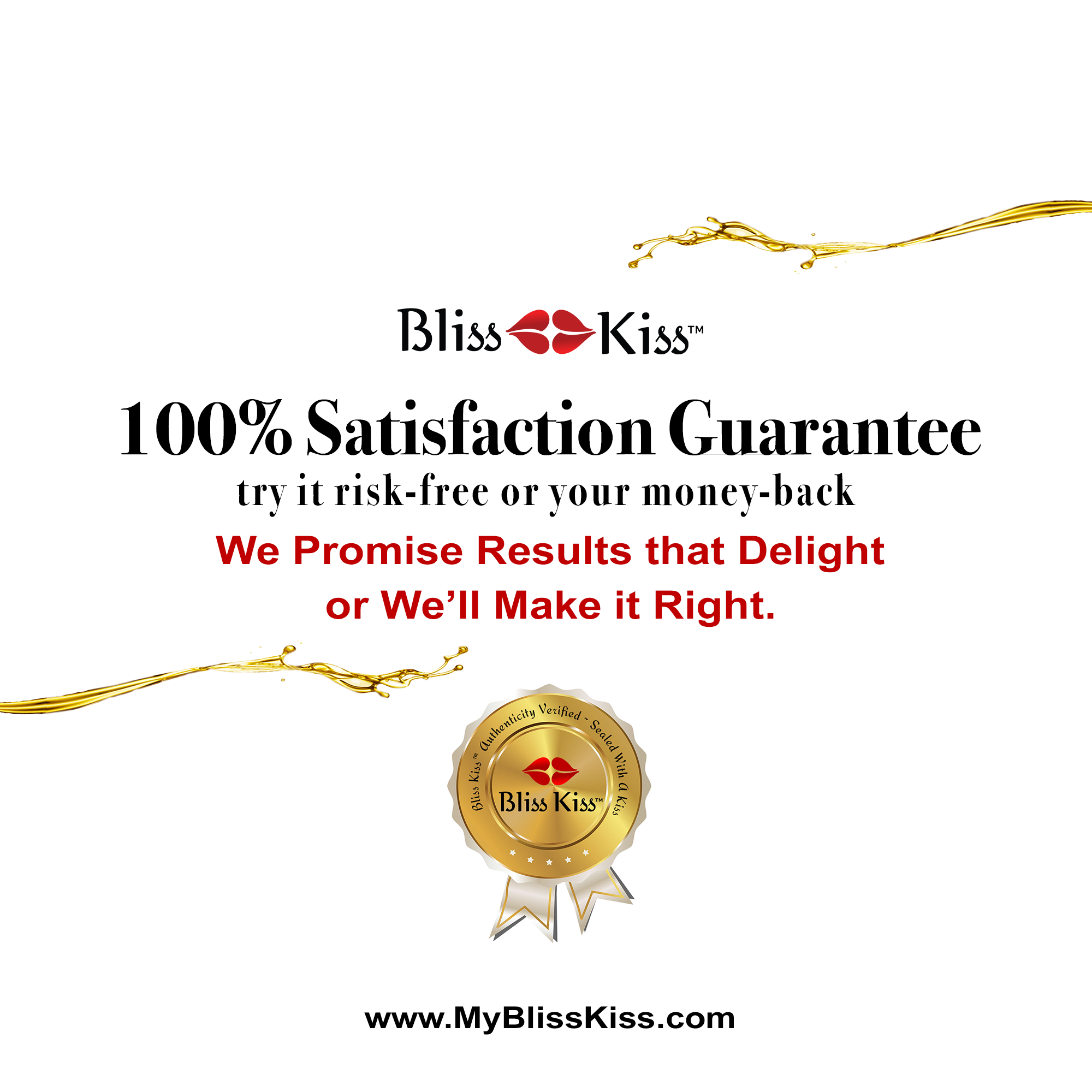 Bliss Kiss 100% Satisfaction Guarantee