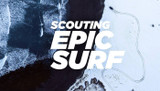 Scouting Epic Surf