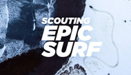 Scouting Epic Surf