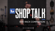 Shop Talk Series: Bike Rack Comparison