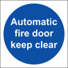 Zafety Automatic Fire Door Keep Clear Sign Rigid 10x10cm