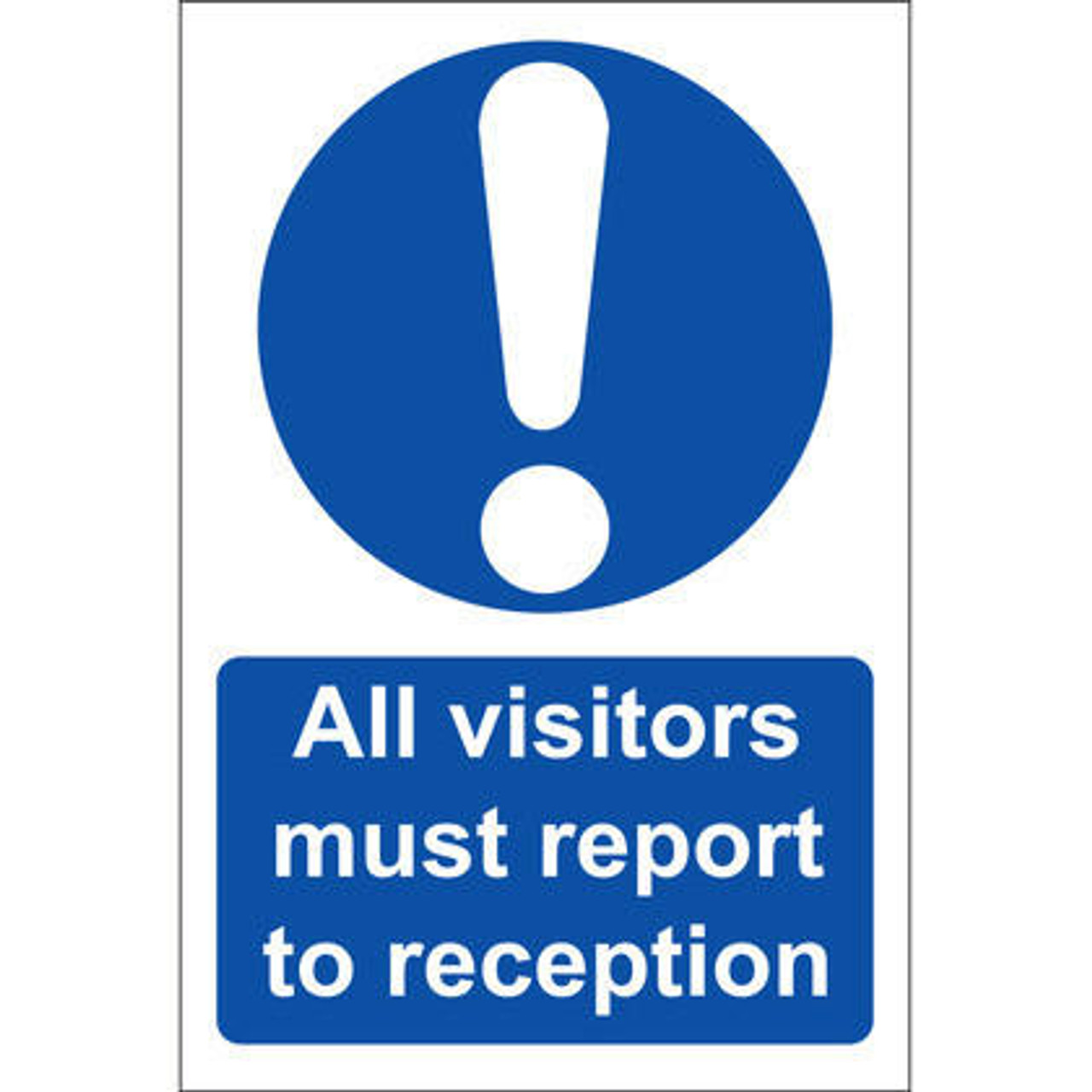 Zafety All Visitors Must Report To Reception Sign Rigid 20x30cm