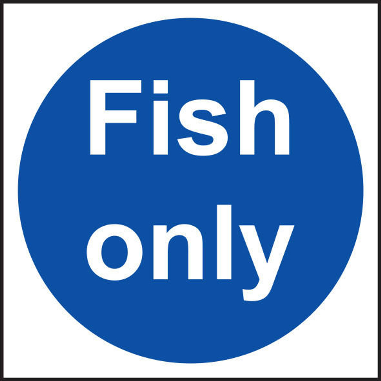 Zafety Fish Only Sign Vinyl 10x10cm