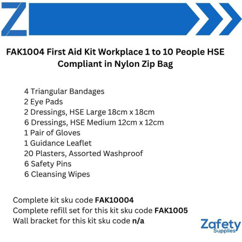 FAK1004 First Aid Kit Workplace 1 to 10 People HSE Compliant in Nylon Zip Bag  Zafety  FAK1004 First Aid Kit Workplace 1 to 10 People HSE Compliant in Nylon Zip Bag  Zafety