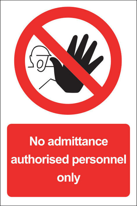 Zafety No Admittance Authorised Personnel Only Sign Vinyl 15x20cm