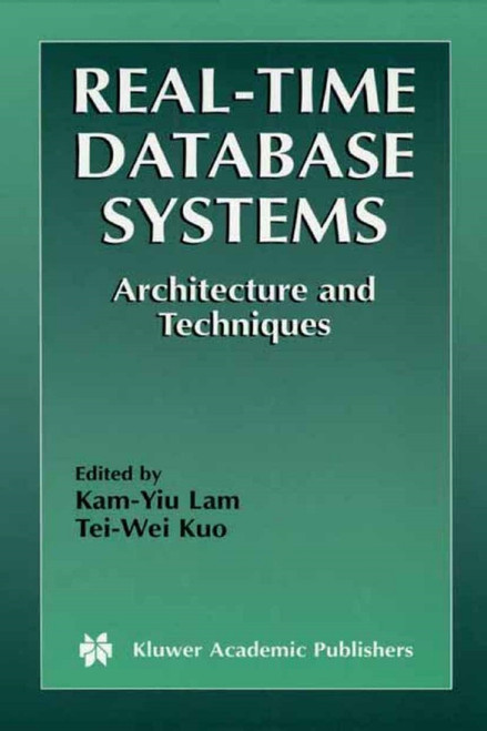 (eBook PDF) Real-Time Database Systems
1st Edition
Architecture and Techniques (eBook PDF) Real-Time Database Systems
1st Edition
Architecture and Techniques