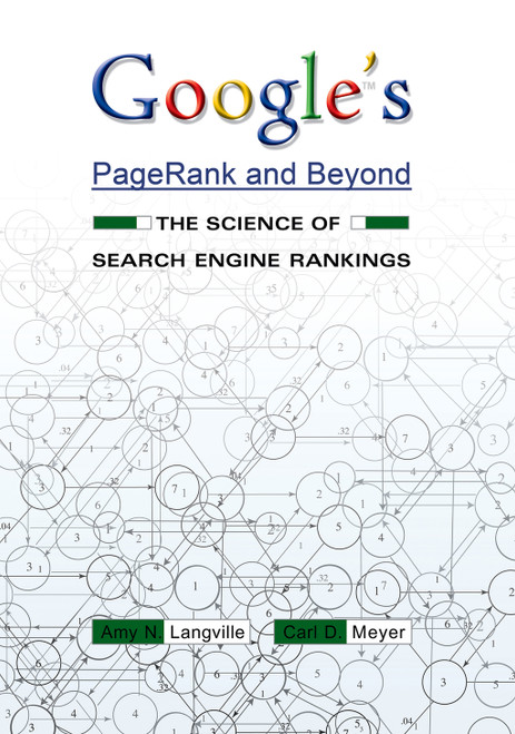 (eBook PDF) Google's PageRank and Beyond
The Science of Search Engine Rankings (eBook PDF) Google's PageRank and Beyond
The Science of Search Engine Rankings