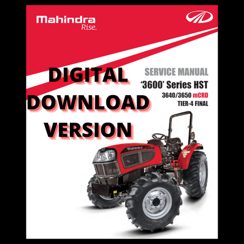 SERVICE MANUAL FOR MAHINDRA 3640/3650 HST OPEN STATION (DIGITAL VERSION)