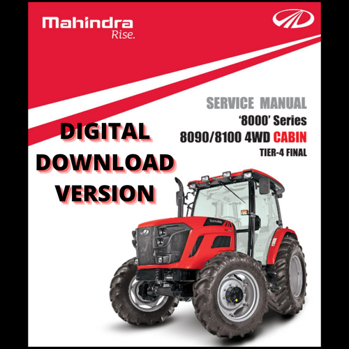 SERVICE MANUAL FOR MAHINDRA 8090/8100 4WD CABIN (DIGITAL VERSION)