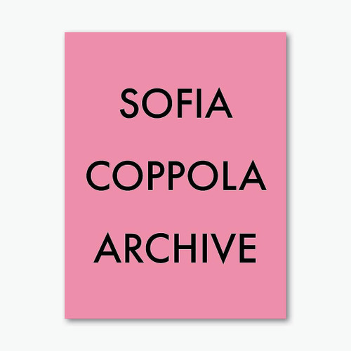 Sofia Coppola Archive